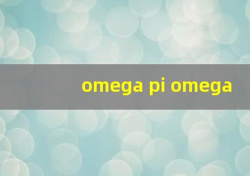 omega pi omega